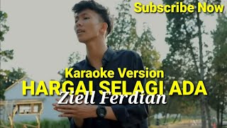 Download lagu Karaoke Version - Hargai Selagi Ada - Ziell Ferdian ‼️ mp3 Download lagu Karaoke Version - Hargai Selagi Ada - Ziell Ferdian ‼️ mp3