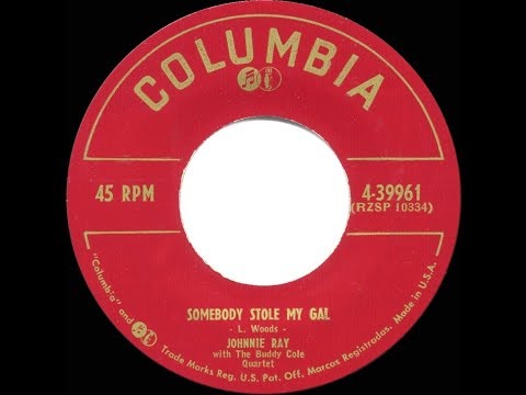 1953 HITS ARCHIVE: Somebody Stole My Gal - Johnnie Ray