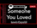 Someone You Loved LOWER 3 Lewis Capaldi Piano Karaoke Instrumental