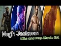 Hugh Jackman  Hits and Flop Movie list  | Deadpool and Wolverine