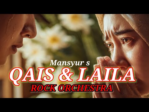 QAIS DAN LAILA ROCK METAL COVER – MANSYUR S | Versi Rock Orchestra & Metal Modern