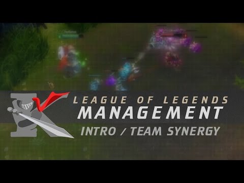 League of Legends Management #1: Team Synergy