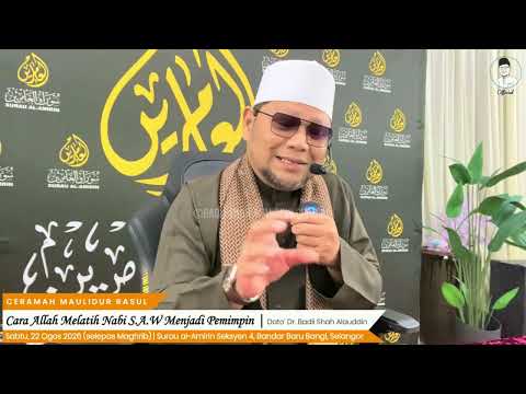 “Cara Allah Melatih Nabi S.A.W Menjadi Pemimpin” - Dato' Dr. Badli Shah Alauddin