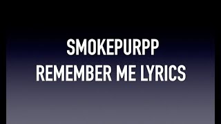 Smokepurpp Remember Me