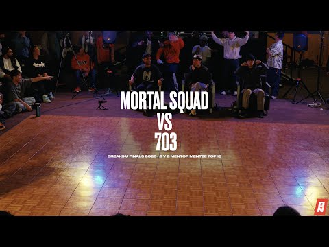 Mortal Squad Vs 703 - 2 V 2 Mentor Mentee Top 16 - Breaks U Finals (2026) -BNC