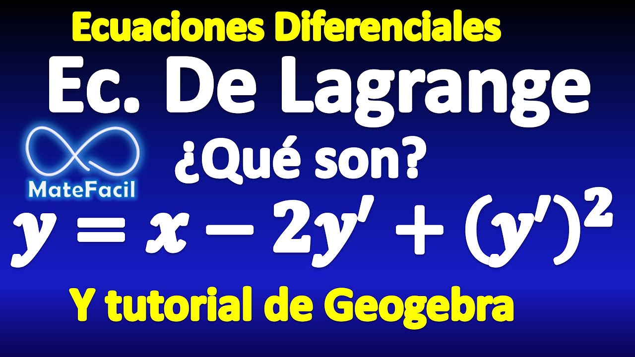 01. Ecuación de Lagrange, EXPLICACIÓN Y EJEMPLOS