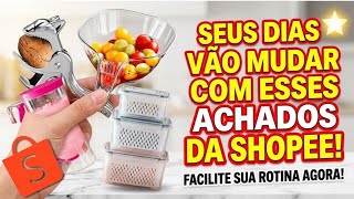 15 ACHADINHOS DA SHOPEE que Facilitam a Vida 🛒 | Utilidades para Casa e Cozinha 