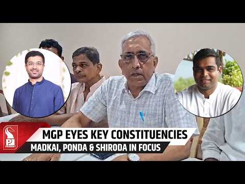 MGP Eyes Ponda, Madkai And Shiroda Seats Ahead Of 2027 Polls