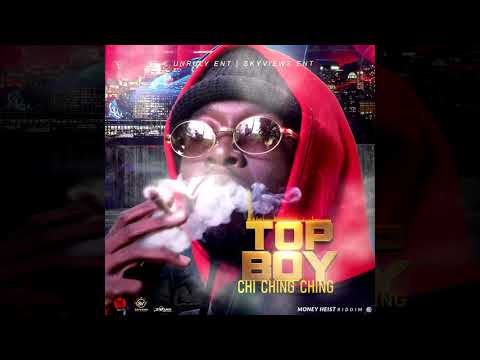 Chi Ching Ching - Top Boy (Official Audio)