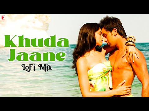Khuda Jaane | LoFi Mix | Remix By Jus Keys | Vishal and Shekhar | Anvita Dutt | KK | Shilpa Rao