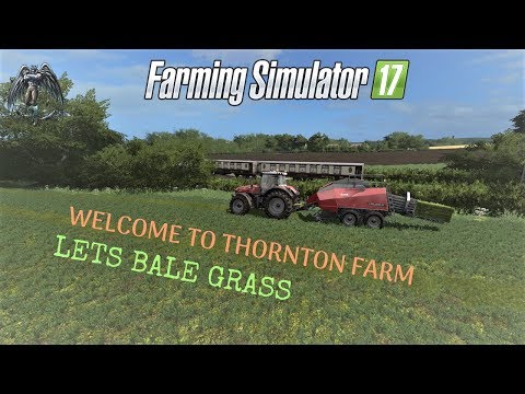 Lets Play Farming Simulator 17 | Welcome to Thornton Farm Episode #1