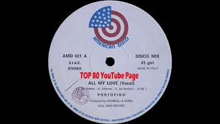 Portofino - All My Love (Vocal Extended Version)