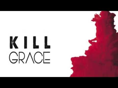KILL GRACE --- 1st Album --- 7 tracks