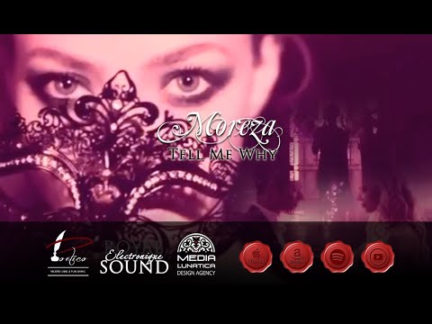Moreza - Tell Me Why