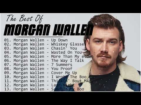 Morgan Wallen Greatest Hits Full Album - Best Songs Of Morgan Wallen Playlist 2022 & 2023