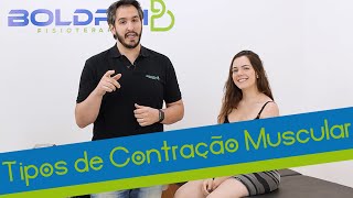 DESVENDANDO A FISIOTERAPIA #5 – TIPOS DE CONTRAÇÃO MUSCULAR