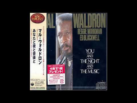 Mal Waldron Trio You And The Night And The Music