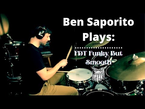 Ben Saporito Plays: FDT Funky But Smooth