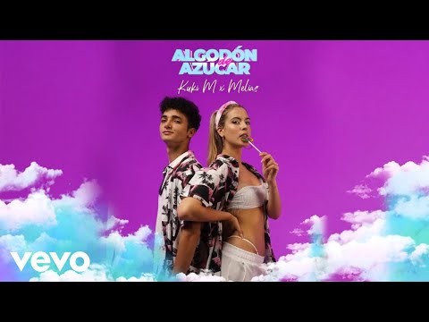 Kuki M. - Algodón de Azúcar ft. Melias
