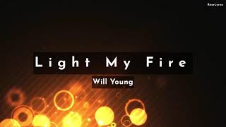 Will Young - Light My Fire (Lyric Video)