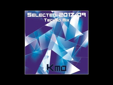 KMO - Selected 2017 09 - Techno Mix
