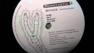Phantastic 4- Space