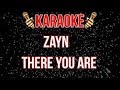 ZAYN - There You Are (Karaoke Version) HD Ⓜ️
