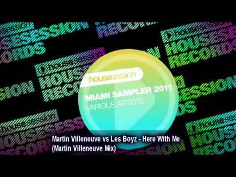 Martin Villeneuve vs Les Boyz - Here With Me (Martin Villeneuve Mix)