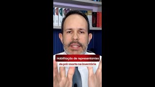 Habilitação de representantes do pré-morto no inventário: e agora?