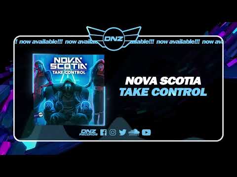 DNZF1397 // NOVA SCOTIA - TAKE CONTROL (Official Video DNZ Records)