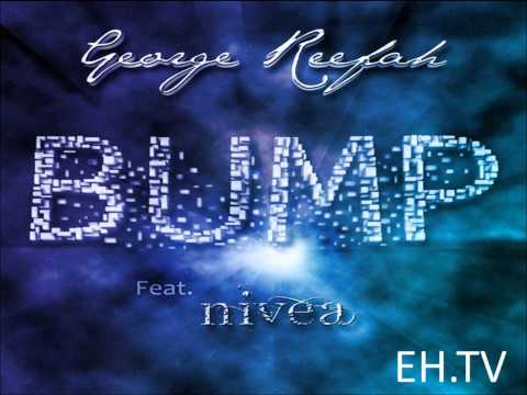 George Reefah - Bump HD