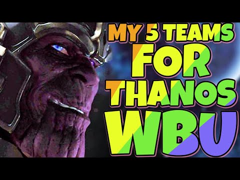 MY 5 TEAMS FOR THANOS WBU #F2P | MARVEL FUTURE FIGHT