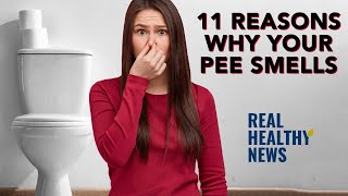 WHY DOES MY PEE SMELL?! 11 Reasons Why You Might Have Foul Smelling Urine…