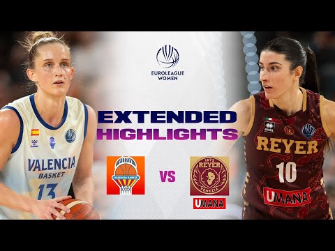 Valencia Basket Club v Umana Reyer Venezia | Full Game Highlights | EuroLeague Women 2025-26