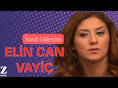 Elin Can Vayiç - Nasıl Güleyim I Karadeniz'de Bir Ömür 2013 © Z Müzik