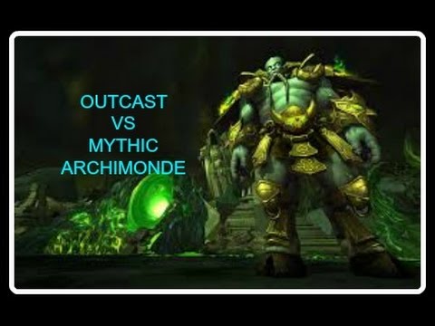 Outcast vs Mythic Archimonde