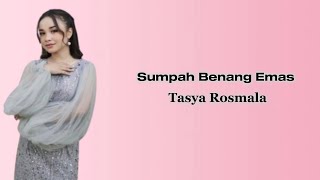 Download lagu Sumpah Benang Emas - Tasya Rosmala ft Adella (lirik) mp3 Download lagu Sumpah Benang Emas - Tasya Rosmala ft Adella (lirik) mp3