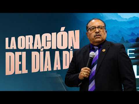 LA ORACIÓN DEL DÍA A DÍA
