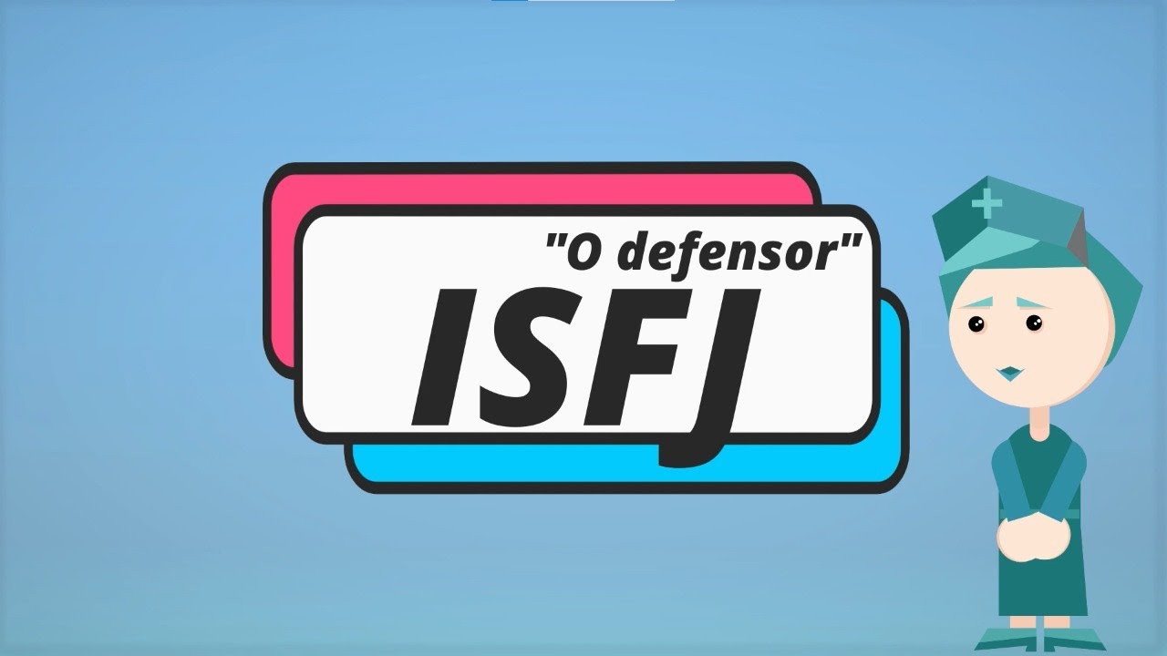 ISFJ, "O defensor" - As 16 personalidades - MBTI
