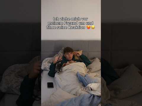 Ich ziehe mich vor meinen Freund um und filme seine Reaktion🥵😏 #shorts