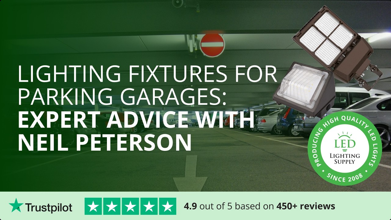 Lighting Fixtures for Parking Garages: Expert Advice with Neil Peterson