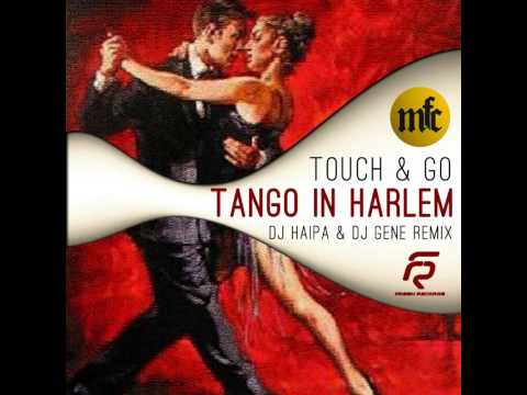 Tango in harlem в какой рекламе. Тач энд гоу танго. Toch and go клип с утюгом. Touch go straight to number one. Tango in harlem.