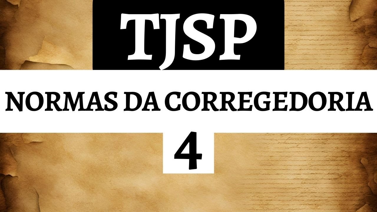 NORMAS DA CORREGEDORIA TJSP 2024