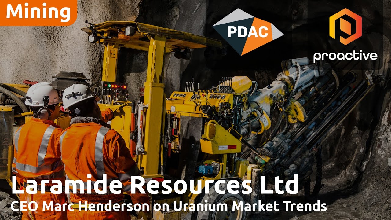 Laramide CEO highlights Westmoreland Uranium project & growing nuclear energy demand