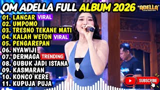 Download lagu OM ADELLA TERBARU 2026 | DIFARINA INDRA - LANCAR, UMPOMO, TRESNO TEKANE MATI, KALAH WETON, KASMARAN mp3 Download lagu OM ADELLA TERBARU 2026 | DIFARINA INDRA - LANCAR, UMPOMO, TRESNO TEKANE MATI, KALAH WETON, KASMARAN mp3