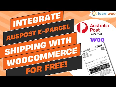 Integrate Australia Post eParcel Shipping to WooCommerce Store & Print Labels for FREE