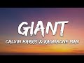 Calvin Harris, Rag'n'Bone Man - Giant (Lyrics)