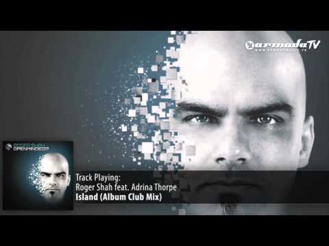Roger Shah feat Adrina Thorpe - Island (Album Club Mix)