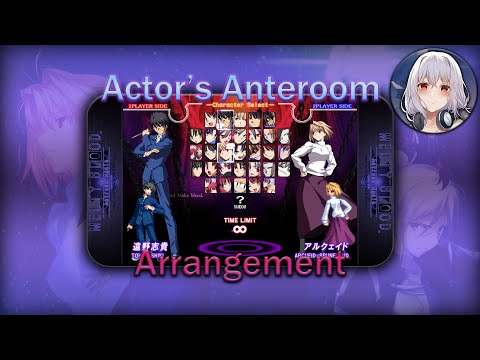 Melty Blood Actress Again Current Code - Actor's Anteroom • Arrangement