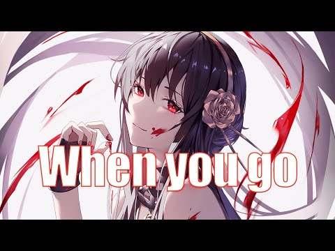 Nightcore - When You Go  (RIELL x Besomorph x Paul Keen)
